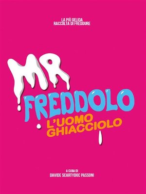 cover image of Mr. Freddolo. L'uomo Ghiacciolo